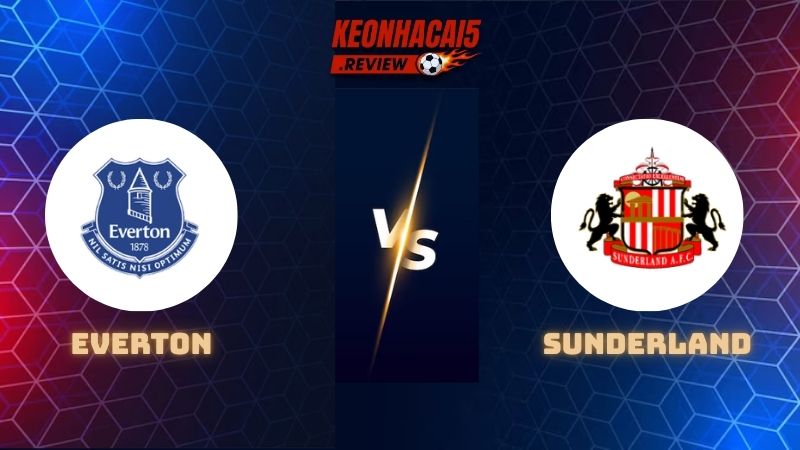 Everton và Sunderland