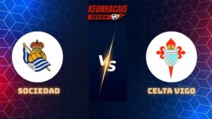 Sociedad vs Celta Vigo